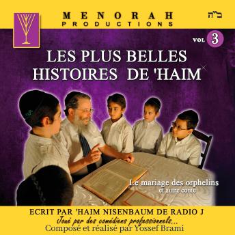 Download Les plus belles Histoires de Haim - Vol 3: Comme si vous y étiez by Yossef Brami, Haim Nisenbaum