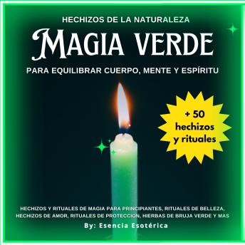 [Spanish] - Hechizos de la Naturaleza: Magia Verde para Equilibrar Cuerpo, Mente y Espíritu