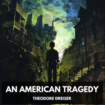 An American Tragedy (Unabridged)