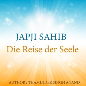 [German] - Japji - Meditation - Die Reise der Seele: Reise zur Spiritualität