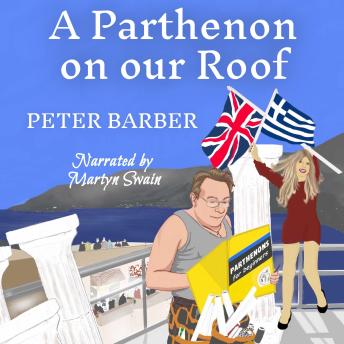 A Parthenon on our roof: Adventures of an Anglo-Greek marriage