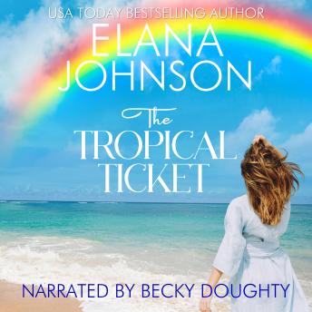 Download Tropical Ticket: Sweet Romance & Women's Friendship Fiction by Elana Johnson