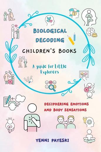 Download BIOLOGICAL DECODING. Children's Books by Yenni Payeski