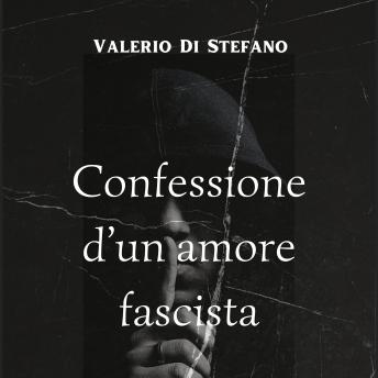 [Italian] - Confessione d'un amore fascista