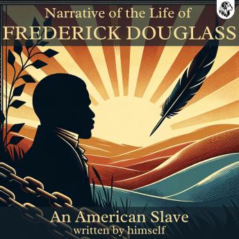 Download Narrative of the Life of FREDERICK DOUGLASS An American Slave by Frederick Douglass