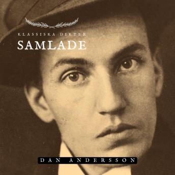 [Swedish] - Samlade - Dan Andersson: Klassiska Dikter