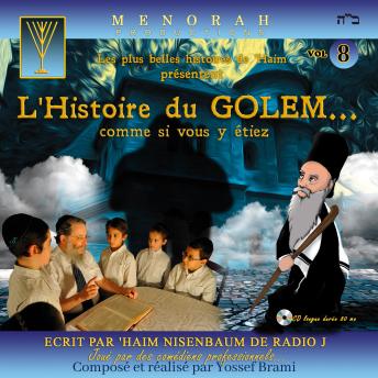 [French] - L'Histoire du Golem: Comme si vous y étiez