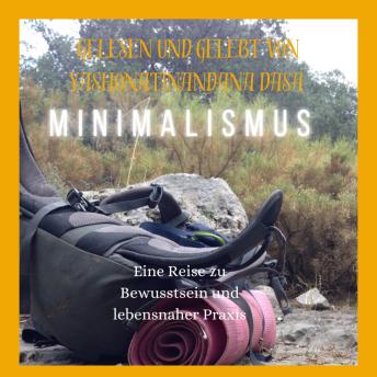 [German] - Minimalismus: Eine Reise zu Bewusstsein und lebensnaher Praxis