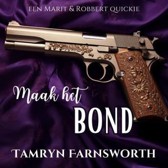 [Dutch; Flemish] - Maak het Bond: Een Marit&Robbert quickie