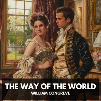 Download Way of the World (Unabridged) by William Congreve