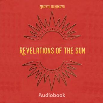 Revelations of the Sun