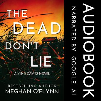The Dead Don’t Lie: An Unpredictable Psychological Thriller Audiobook
