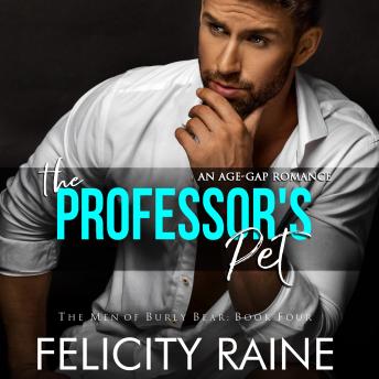 The Professor's Pet: A Forbidden/Age Gap Romance