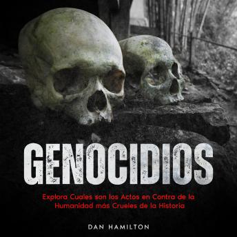 Genocidios: Explora Cuales son los Actos en Contra de la Humanidad más Crueles de la Historia