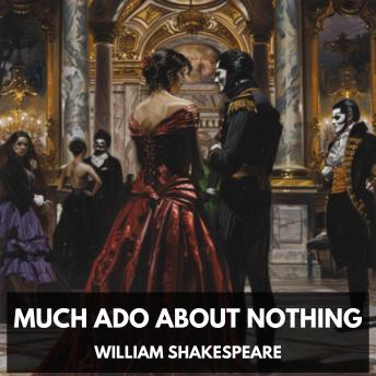 Download Much Ado About Nothing (Unabridged) by William Shakespeare