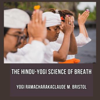 Download Hindu-Yogi Science of Breath by Yogi Ramacharaka