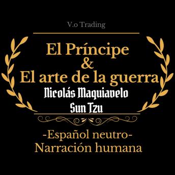 [Spanish] - El príncipe & El arte de la guerra: (Español latino)