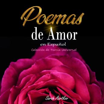 Poemas de Amor en Español: Colección de Poesía Universal