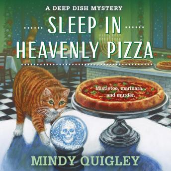 Sleep in Heavenly Pizza: Deep Dish Mysteries, Book 4