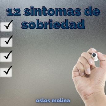 [Spanish] - Los 12 sintomas de la sobriedad: Experiencias aa
