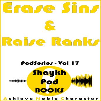 Download Erase Sins & Raise Ranks by Shaykhpod Books