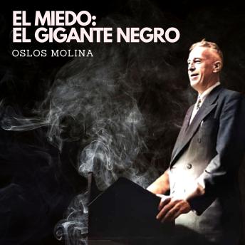 El miedo: El gigante negro: Experiencias AA