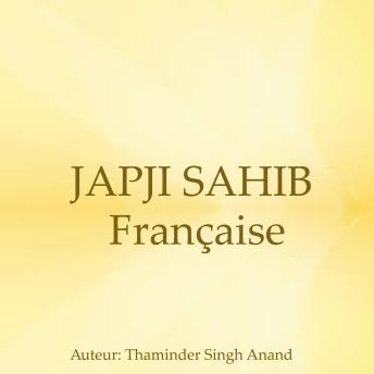 [French] - japji sahib française,voyage pour l'âme: voyage vers la spiritualité