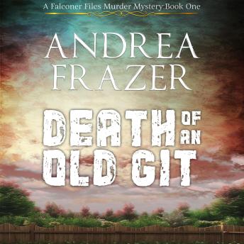 Death of an Old Git: The Falconer Files Book 1
