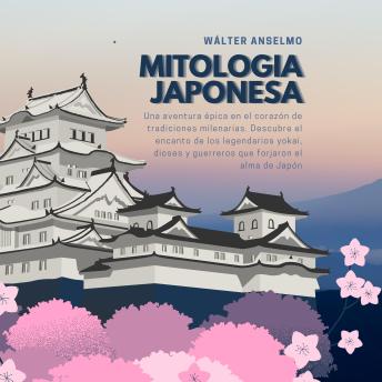 Mitología japonesa: Una aventura épica en el corazón de tradiciones milenarias. Descubre el encanto de los legendarios yokai, dioses y guerreros que forjaron el alma de Japón