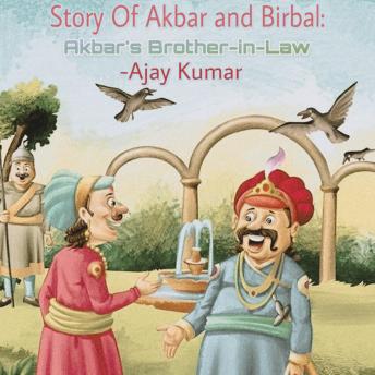 Story Of Akbar and Birbal: Akbar’s Brother-in-Law