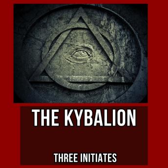 Download Kybalion by Three Initiates