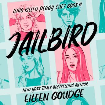 Jailbird: Who Killed Peggy Sue?, Book 4