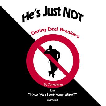 Download He's Just Not: Dating Deal Breakers by Kim Samuels