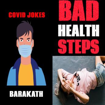 Covid jokes Bad health steps