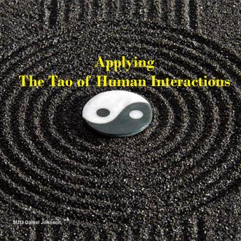 Download Applying The Tao of Human Interactions by Suli Daniel Johnson