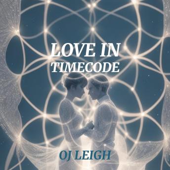 Love in Timecode