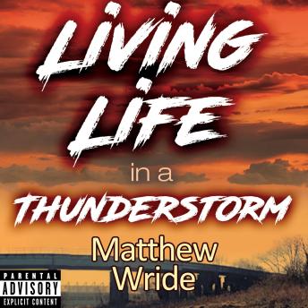 Living Life in a Thunderstorm