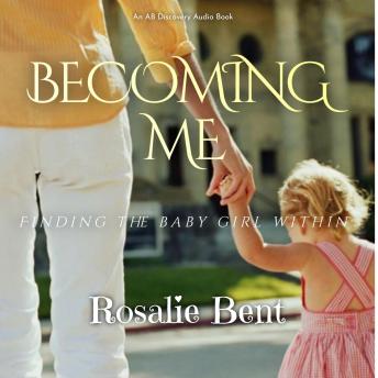 Becoming Me: An ABDL/Sissy Baby Story