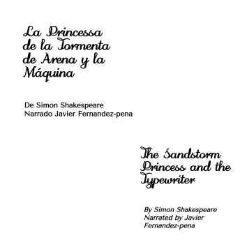 [Spanish] - La Princesa de la Tormenta de Arena y la Máquina de Escribir: The Sandstorm Princess and the typewriter