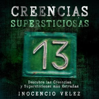 [Spanish] - Creencias Supersticiosas: Descubre las Creencias y Supersticiones más Extrañas