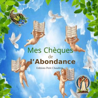 [French] - Mes chèques de l'abondance: Manifestez facilement vos voeux