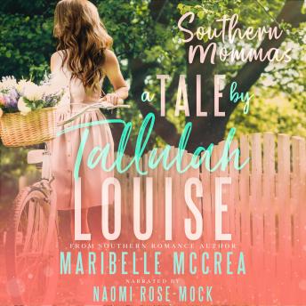 Southern Mommas: A Tale by Tallulah Louise
