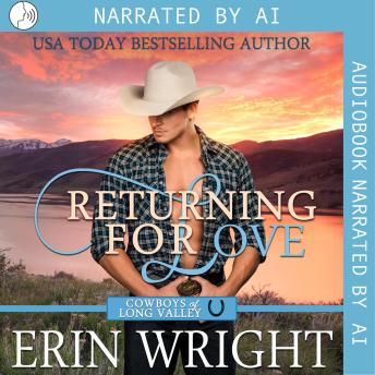 Returning for Love: A Second Chance Contemporary Western Romance