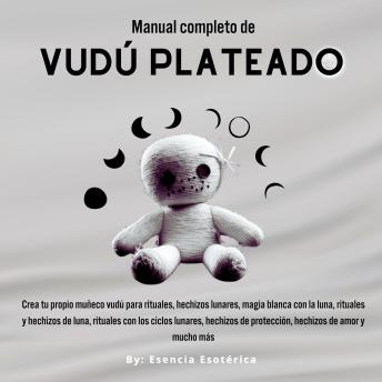 [Spanish] - Manual completo de Vudú Plateado: Crea tu propio muñeco vudú para rituales