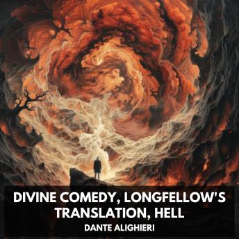 Divine Comedy, Longfellow's Translation, Hell (Unabridged)