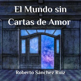 [Spanish] - El mundo sin cartas de amor