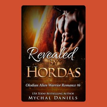 Revealed By Hordas: Olodian Alien Warrior Romance