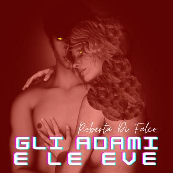 [Italian] - GLI ADAMI E LE EVE: Ritorno all'Eden