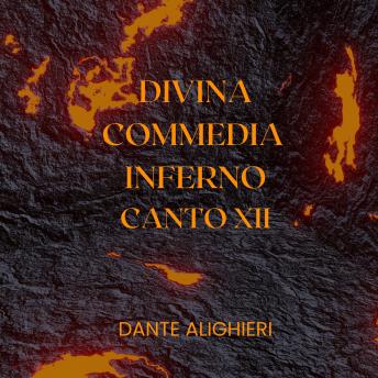 [Italian] - Divina Commedia - Inferno - Canto XII