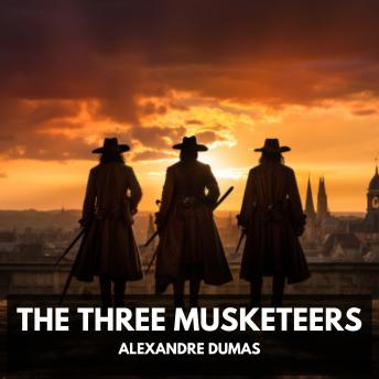 The Three Musketeers (Unabridged)